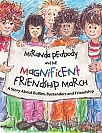 Miranda Peabody and the Magnificent Friendship March (Paperback)