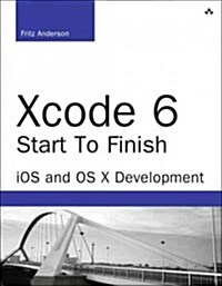 [중고] Xcode 6 Start to Finish: IOS and OS X Development (Paperback, 2)