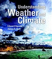 Understanding Weather and Climate Plus Mastering Meteorology with Etext -- Access Card Package (Hardcover, 7, Revised)