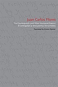 The Counterpunch (and Other Horizontal Poems)/El Contragolpe (y Otros Poemas Horizontales) (Paperback)