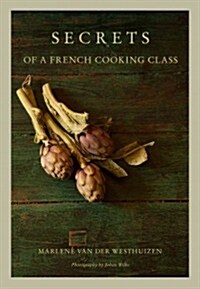 Secrets of a French Cooking Class (Hardcover)