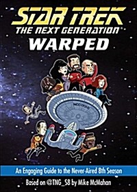 Warped: An Engaging Guide to the Never-Aired 8th Season (Paperback)
