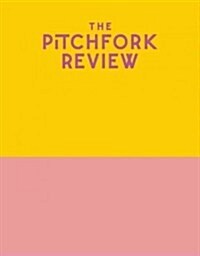 The Pitchfork Review Issue #6 (Spring) (Paperback)