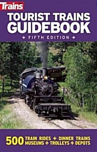 Tourist Trains Guidebook (Paperback, 5)