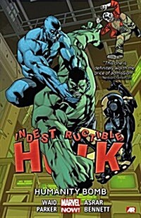 Indestructible Hulk, Volume 4: Humanity Bomb (Marvel Now) (Paperback)