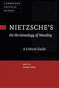 Nietzsches On the Genealogy of Morality : A Critical Guide (Paperback)