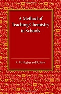 A Method of Teaching Chemistry in Schools (Paperback)