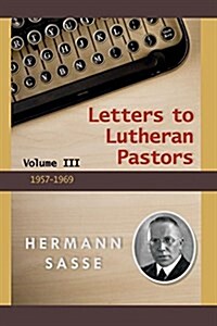 Letters to Lutheran Pastors Vol III (Hardcover)