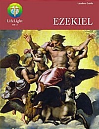 Lifelight: Ezekiel - Leaders Guide (Paperback)