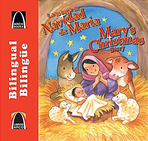 La Historia de Navidad de Mar-A/Marys Christmas Story (Paperback)