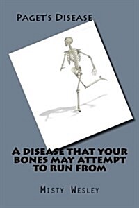 A Disease That Your Bones May Attempt to Run from (Paperback)