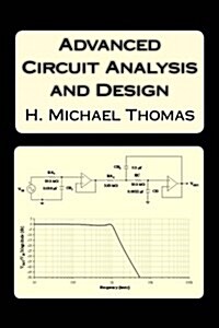 Advanced Circuit Analysis and Design (Paperback)