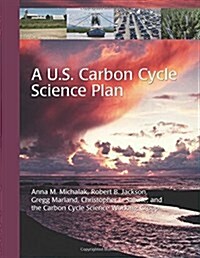 A U.s. Carbon Cycle Science Plan (Paperback)