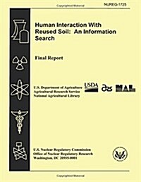 Human Interaction with Reused Soil: An Information Search: Final Report (Paperback)