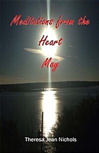 Meditations from the Heart May (Paperback)