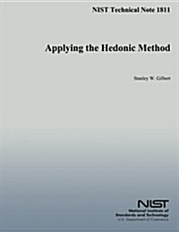 Applying the Hedonic Method (Paperback)