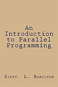 An Introduction to Parallel Programming (Paperback)