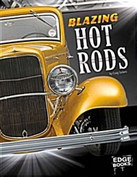 Blazing Hot Rods (Hardcover)