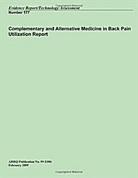 Complementary and Alternative Medicine in Back Pain Utilization Report (Paperback)