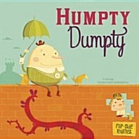Humpty Dumpty Flip-Side Rhymes (Hardcover)