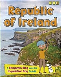 Republic of Ireland: A Benjamin Blog and His Inquisitive Dog Guide (Hardcover)