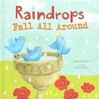 Raindrops Fall All Around (Hardcover)