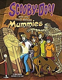 Scooby-Doo! and the Truth Behind Mummies (Hardcover)