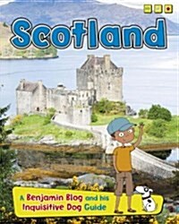 Scotland: A Benjamin Blog and His Inquisitive Dog Guide (Paperback)