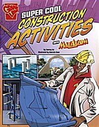 Super Cool Construction Activities with Max Axiom (Hardcover)