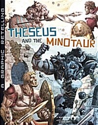 Theseus and the Minotaur: A Graphic Retelling (Paperback)