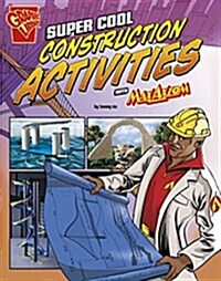 Super Cool Construction Activities With Max Axiom (Paperback)