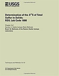 Determination of the 34s of Total Sulfur in Solids; Rsil Lab Code 1800 (Paperback)