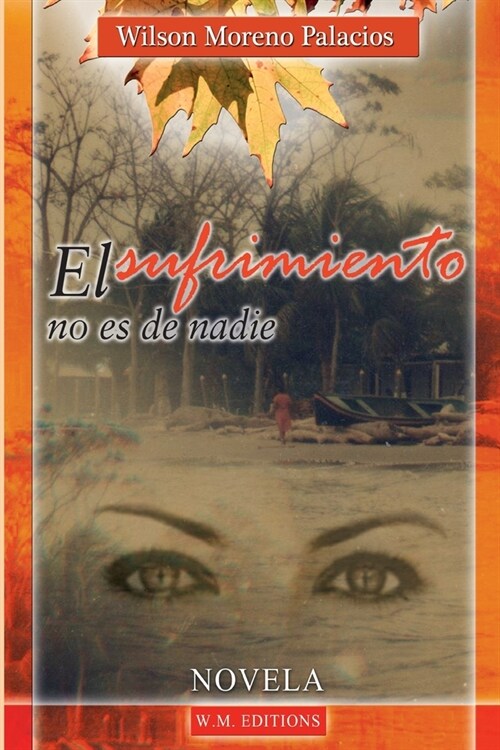 El Sufrimiento No Es de Nadie Special Edition (Paperback)