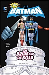 The Bride and the Bold (Library Binding)