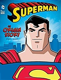Superman: An Origin Story (Paperback)