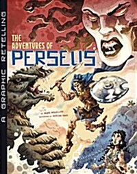 The Adventures of Perseus: A Graphic Retelling (Hardcover)