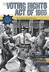 The Voting Rights Act of 1965: An Interactive History Adventure (Hardcover)