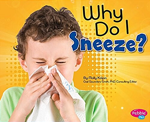 Why Do I Sneeze? (Hardcover)