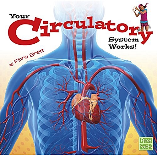 Your Circulatory System Works! (Paperback)