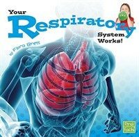 Your Respiratory System Works! (Paperback)