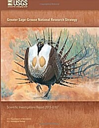 Greater Sage-grouse National Research Strategy (Paperback)