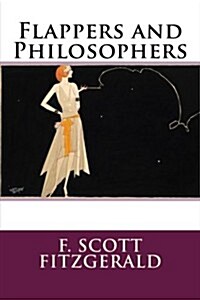 Flappers and Philosophers (Paperback)