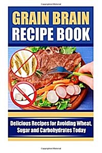 Grain Brain Recipe Book (Paperback)