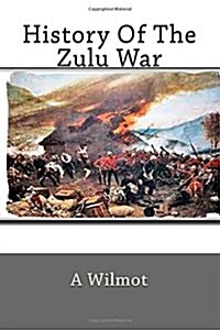 History of the Zulu War (Paperback)