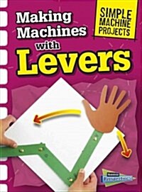 Making Machines with Levers (Hardcover)