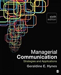 Managerial Communication: Strategies and Applications (Hardcover, 6)