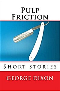 Pulp Friction (Paperback)