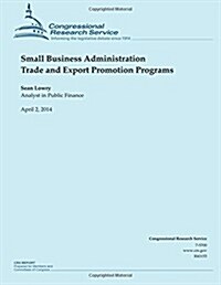 Small Business Administration Trade and Export Promotion Programs (Paperback)
