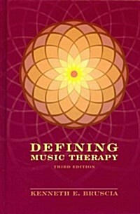 Defining Music Therapy (Hardcover, 3rd)