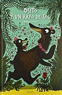 Osito y un rayo de sol / Little bear and ray of sunlight (Hardcover)